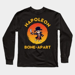 Funny Halloween Pun Napoleon Bone Apart Long Sleeve T-Shirt